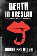 Death in Breslau (Inspector Eberhard Mock Series #1) by Marek Krajewski: NOOK Book Cover