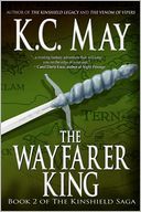 The Wayfarer King (Kinshield Saga Series #2)
