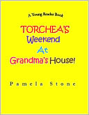 Torchea's Weekend At Grandma's House