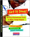 Get it Done!: Writing Informational Texts to Make Things Happen