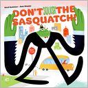Don't Squish the Sasquatch!