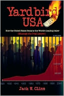 download Yardbird USA : How the United States Became the World's Leading Jailer (Musings of a Trial Lawyer) book