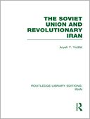 download The Soviet Union and Revolutionary Iran (RLE Iran A) book