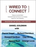 Wired to Connect: Dialogues on Social Intelligence