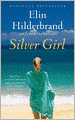 Silver Girl: A Novel