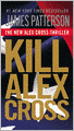 Kill Alex Cross (Alex Cross Series #18)