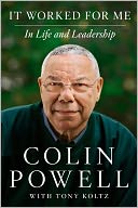 It Worked for Me by Colin Powell: NOOK Book Cover