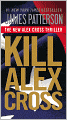 Kill Alex Cross (Alex Cross Series #18)