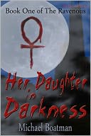 Her Daughter In Darkness [The Ravenous Book 1]