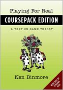 Playing for Real: A Text on Game Theory