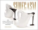 Shoegasm: An Explosion of Cutting Edge Design