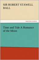 Time And Tide A Romance Of The Moon