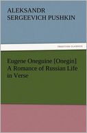 Eugene Oneguine [Onegin] A Romance Of Russian Life In Verse