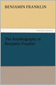 The Autobiography Of Benjamin Franklin