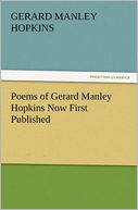 Poems Of Gerard Manley Hopkins Now First Published