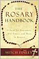 The Rosary Handbook: A Guide for Newcomers, Old-timers, and Those In Between