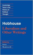 Hobhouse: Liberalism and Other Writings