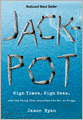 Jackpot: High Times, High Seas, and the Sting That Launched the War on Drugs