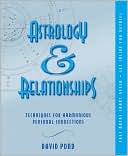 Astrology & Relationships: Techniques for Harmonious Personal Connections