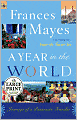 A Year in the World: Journeys of a Passionate Traveler