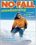 No Fall Snowboarding: 7 Easy Steps to Safe and Fun Boarding
