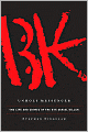 Unholy Messenger: The Life and Crimes of the BTK Serial Killer