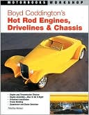 Boyd Coddington's Hot Rod Engines, Drivelines & Chassis