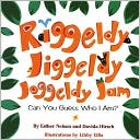 Riggeldy, Jiggeldy, Joggeldy Jam...Can You Guess Who I Am?