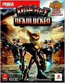 Ratchet: Deadlocked (with DVD): Prima Official Game Guide