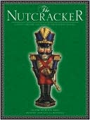 Nutcracker: A Young Reader's Edition of the Holiday Classic