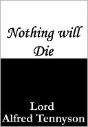 Nothing will Die
