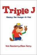 Triple J: Jimmy Joe Jumps-A-Lot