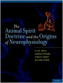 The Animal Spirit Doctrine and the Origins of Neurophysiology