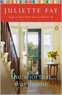 The Shortest Way Home: A Novel