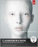 Adobe Photoshop CS6 Classroom in a Book - B&N Edition