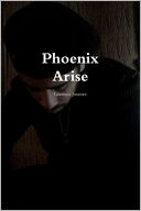 Phoenix Arise