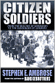 Citizen Soldiers: The U.S. Army from the Normandy Beaches to the Bulge to the Surrender of Germany