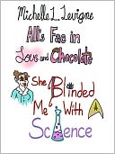 She Blinded Me With Science: All's Fae in Love and Chocolate #3