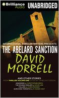 The Abelard Sanction and Other Stories: The Abelard Sanction, Assassins, The Double Dealer, Falling, and Surviving Toronto