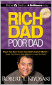 Rich Dad Poor Dad: What The Rich Teach Their Kids About Money That the Poor and Middle Class Do Not!