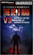Dead Man Vol 3, The: The Beast Within, Fire & Ice, Carnival of Death