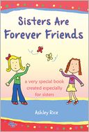 Sisters Are Forever Friends