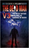 The Dead Man Vol 3: The Beast Within, Fire and Ice, Carnival of Death