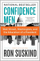 Confidence Men: Wall Street, Washington, and the Education of a President