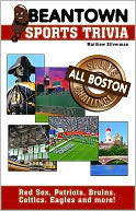 Beantown Sports Trivia: The All Boston Sports Challenge