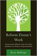 download Reform Doesn't Work : Grassroots Efforts Can Provide Answers to School Improvement book