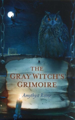 The Gray Witch's Grimoire