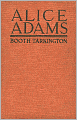 Alice Adams: A Humor, Fiction and Literature Classic By Booth Tarkington! AAA+++