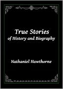 True Stories of History and Biography
