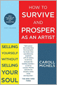 How to Survive and Prosper as an Artist